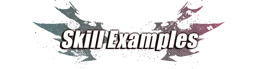 Skill Examples